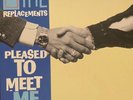 The Replacements- Pleased To Meet Me - 1987 - Excellent Vinyl