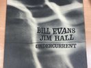 BILL EVANS & JIM HALL -UNDERCURRENT-US DG UNITED ARTISTS GATEFOLD LP-  UAJ 14003