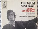 GERARD MANSET ANIMAL ON EST MAL TRES RARE 45T EP BIEM FRANCE EXCELLENT  A VOIR