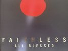 All Blessed [Deluxe Gatefold Black Vinyl] by Faithless (Record, 2021)