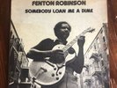 Fenton Robinson  Somebody Loan Me A Dime 1974 OG Electric Blues Rare VG+ AL4705