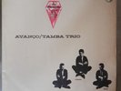 TAMBA TRIO - AVANCO RARE CHILE PRESS BOSSA JAZZ MARCOS VALLE JORGE BEN VG+