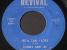 Shirley Ann Lee   How Can I Lose / I Can't Give Up   Revival   gospel 45 HEAR