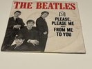 THE BEATLES -  PLEASE PLEASE ME / FROM ME TO YOU 7