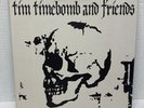 Tim Timebomb And Friends
