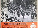 Sam Wilson & The Loyalists - No Surrender, LP, (Vinyl)
