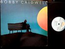 BOBBY CALDWELL self titled JAZZ SOUL VINYL LP with What You Won't Do For Love