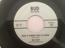 Bluegrass Gospel 45 BUD SHAW Jesus Is Coming Back To Earth BUD  hear