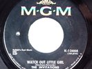 NORTHERN SOUL  INVITATIONS - WATCH OUT LITTLE GIRL - VG++ MGM STOCK 45 - HEAR IT