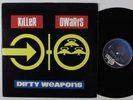 KILLER DWARFS Dirty Weapons EPIC LP VG+ z