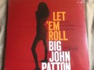 Big John Patton - Let ‘Em Roll Blue Note Reissue Vinyl 
