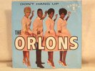 THE ORLONS DON'T HANG UP b/w THE CONSERVATIVE ORG 45 RPM CAMEO C-231 VG+/NM-