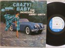 Jimmy Smith - Crazy Baby (1962) LP (VG++)  Blue Note NY Press Ear OIS