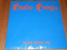 RUDE BOYS - WE ARE ROCKIN` YOU     4 TRACKS 1990 HAIR METAL / HARD ROCK INDIE