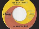 Northern Soul CAPITOL Canada 45 - LA REINE LA MAR - That's Not The Way To Love