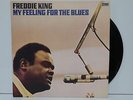FREDDIE KING - MY FEELING FOR THE BLUES 180G VINYL LP REISSUE