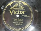 American Quartet - VICTOR 08333 - WW I - BILLY MURRAY - Over There