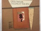 Cecil Taylor Calling It The 8th hat Hut Original LP
