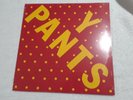 Y PANTS S/T LP Water Wing Kleenex Liliput Slits The Raincoats
