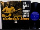 ROBERT CURTIS SMITH Clarksdale Blues LP BLUESVILLE BV 1064 MONO RVG 1963 Blues