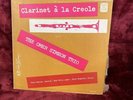 CLARINET A LA CREOLE THE OMER SIMEON TRIO 33 RPM CHJ 1014 10 INCH RECORD