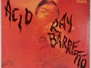 RAY BARRETTO: Acid US Fania Latin ’72 Stereo Jazz Boogaloo Vinyl LP Hear