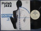 POLISH JAZZ vol.47 Krzysztof Sadowski And His... / LP Poland 1975 MUZA SX 1277