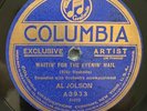 AL JOLSON Waitin' Evenin' Mail  FRANK CRUMIT When you Walk 78 Columbia 3933 EXC