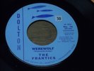 HALLOWEEN 45RPM. THE FRANTICS.  NO WEREWOLF /  WEREWOLF.  VG+.