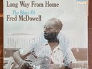 Long Way From Home/ Fred McDowell/ sample copy/sealed