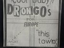 drongos for europe cool baby/this town