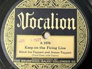 BLIND JOE TAGGART VOCALION  Keep on The Firing Line/ The Half Ain’t Never Been..