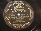 JAZZ BLUES MEMPHIS JUG BAND I'm Looking For The Bully Of The Town VICTOR 20781