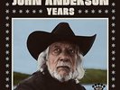 John Anderson - Years - LP Vinyl - NEW