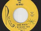 Uptempo Doo Wop 45 - RICHIE And The ROYALS - And When I'm Near You / Goody, Good