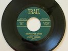 ORIGINAL ROCKABILLY JIMMY KELLER AND HIS BRUSH BRNER'S TRAIL RECORDS 45RPM 7