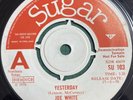 JOE WHITE Yesterday I Am Free SUGAR SU103 XDR46659 1970 Vinyl 7” PROMO DEMO NM