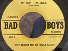 PEPE GAMBOA MY HARP IN SALSA RARE FUNK BAD BOYS 45 RPM 7 INCH SOUL