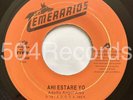 LOS TEMERARIOS • Ahi estare yo • RARE 45 • GRUPERO • MEXICO • BUKIS YONICS