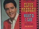 Elvis Presley - Viva Las Vegas / What'd I Say - 1964 - 45 RPM w/ Pic Sleeve