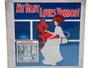 MY BABY - LOVES VOODOO    VINYL LP NEW