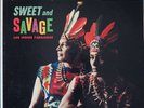 RCA LSP1788 Sweet & Savage/Los Indios Tabajaras,1S/1S BD label,EX+