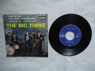 Disque EP 45 Tours The Big Three 