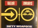 Killer Dwarfs / Dirty Weapons - RARE Vinyl Album HOLLAND 1990 EPIC 4659081 NM