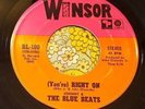 Raging Garage Psych Hard Rock 45 The Blue Beats (You're) Right On WINSOR HEAR