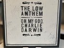The Low Anthem Oh My God, Charlie Darwin - heavy vinyl  NM