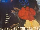 nick cave and the bad seeds - No More Shall We Part Original Limited Edition LP