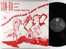 Sun Ra & Myth Science Arkestra - Interstellar Low Ways LP - El Saturn OG VG++