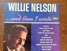 WILLIE NELSON AND THEN I WROTE LP RECORD Vinyl MONO ORIGINAL1962 LST 7239 VG/VG+
