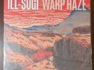 Ill-Sugi Warp Haze LP Ltd 250 Black Vinyl US 2021 SEALED  OOP - Cold Busted